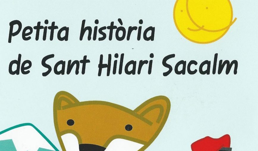 Coneixes “La petita història de Sant Hilari Sacalm”?