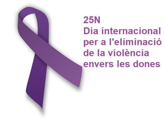 25N: Dia Internacional per a l’eliminació de la violència contra les dones