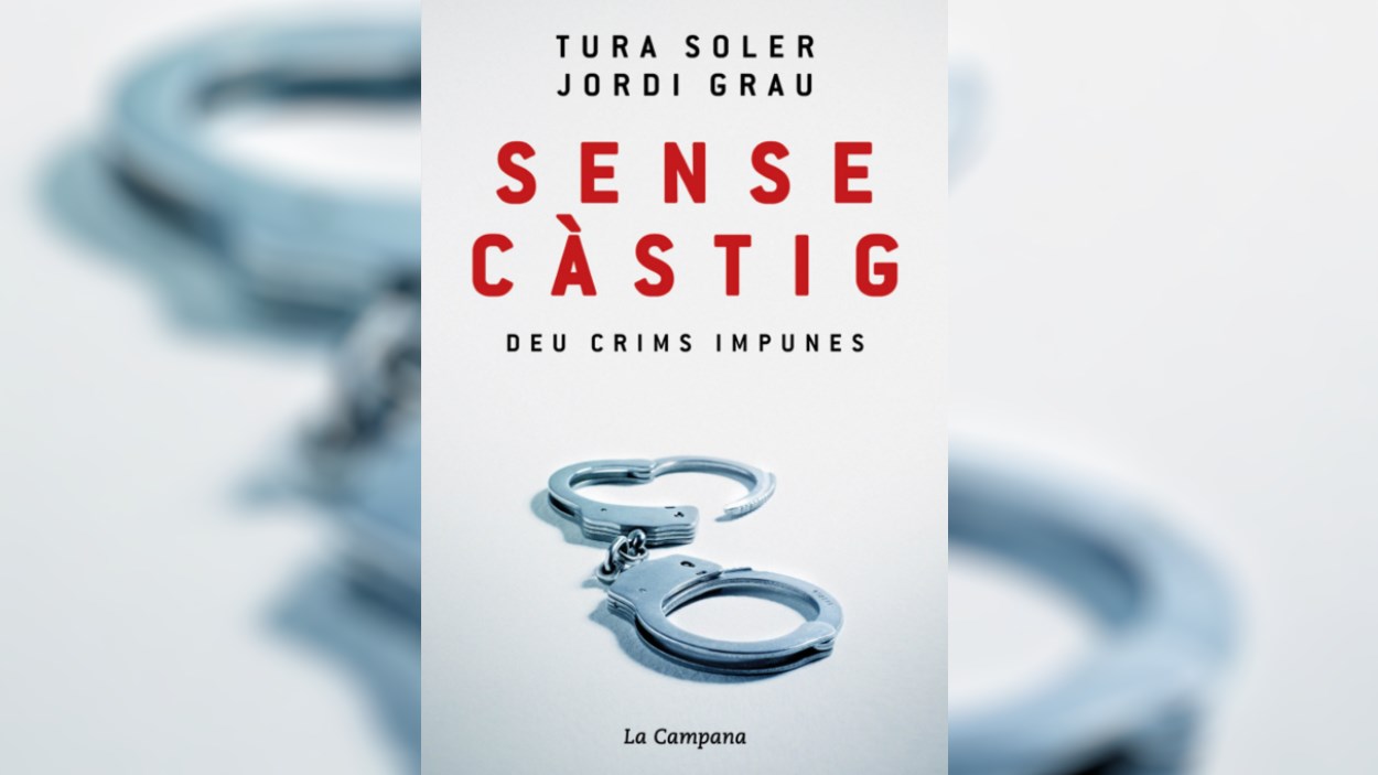 Presentació del llibre ‘Sense càstig’ amb els autors Jordi Grau i Tura Soler